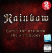 Rainbow Catch The Rainbow The Anthology (2 CD) Формат: 2 Audio CD Дистрибьютор: Polydor Лицензионные товары Характеристики аудионосителей 2006 г Сборник: Импортное издание инфо 3467r.