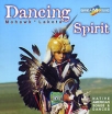 Mohawk & Lakota Dancing Spirit Intertribal 3 Исполнители Mohawk Lakota инфо 13955r.