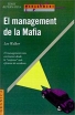 El management de la Mafia Издательство: Ediciones Granica, 1993 г Мягкая обложка, 150 стр ISBN 9506411794 Язык: Испанский инфо 10711s.